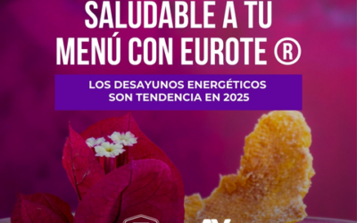 Dale un Giro Saludable a tu Menú con EURO TE ®