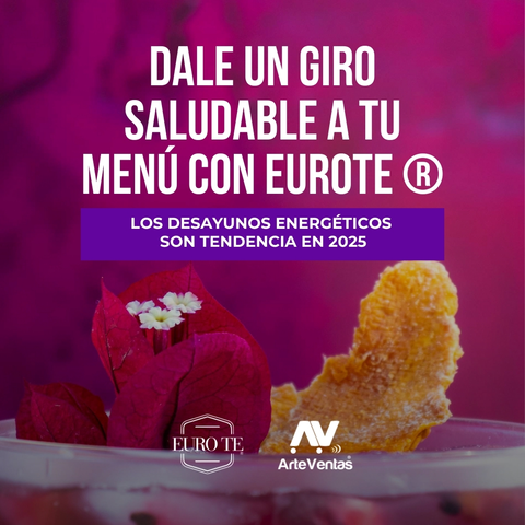 Dale un Giro Saludable a tu Menú con EURO TE ®